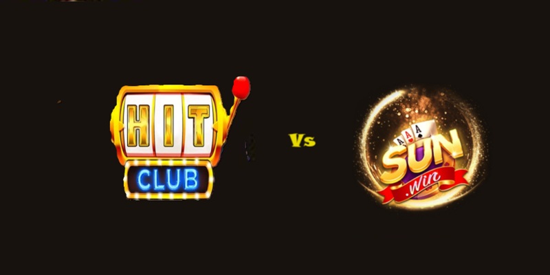 So sánh cổng game Sunwin và Hitclub